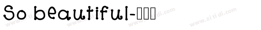 So beautiful字体转换